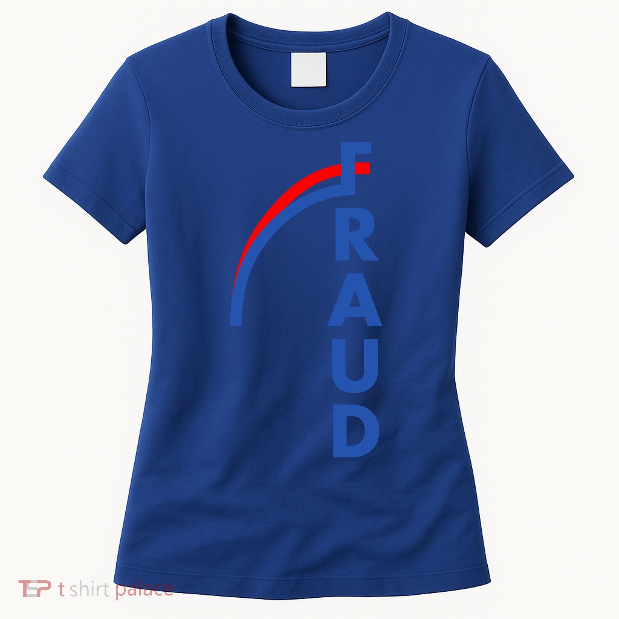 Fraud Anti Biden Women's T-Shirt