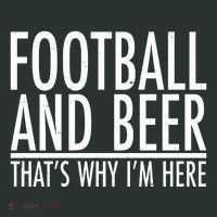 Football And Beer That's Why I'm Here Button thumb 1