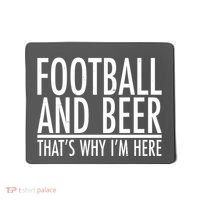 Football And Beer That's Why I'm Here Mousepad thumb 0