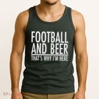 Football And Beer That's Why I'm Here Tank Top thumb 3