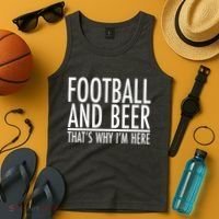 Football And Beer That's Why I'm Here Tank Top thumb 4