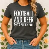 Football And Beer That's Why I'm Here Women's T-Shirt thumb 2