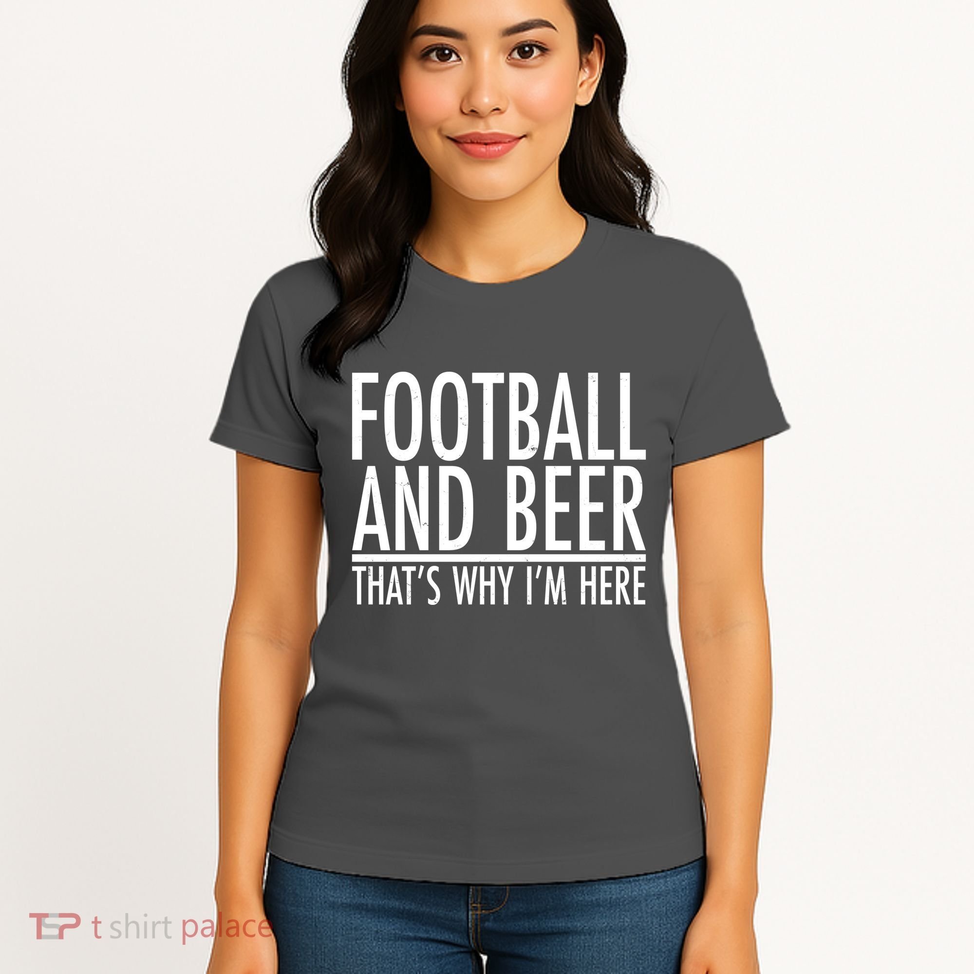 Football And Beer That's Why I'm Here Women's T-Shirt