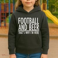 Football And Beer That's Why I'm Here Kids Hoodie thumb 3