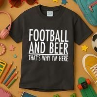 Football And Beer That's Why I'm Here Kids T-Shirt thumb 3