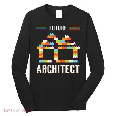 Future Architect Building Blocks Brick Gift for Cute  Long Sleeve Shirt