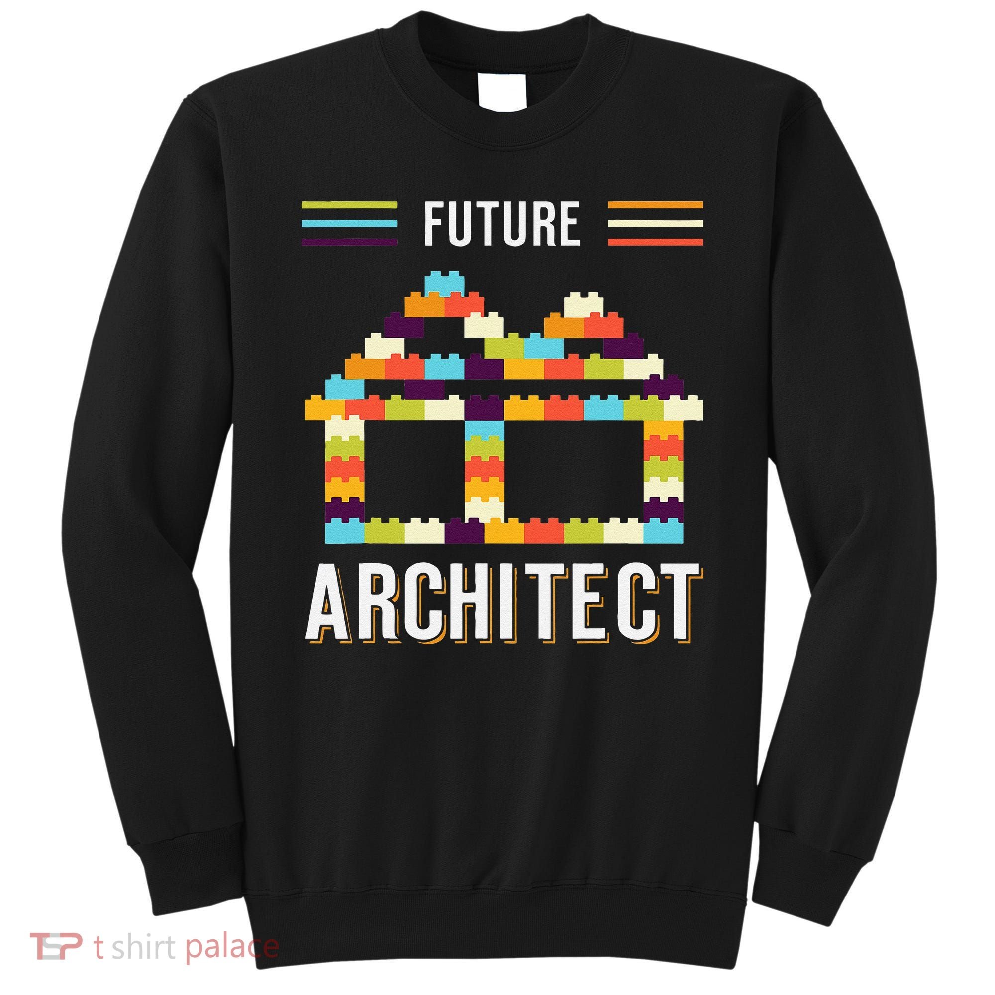 Future Architect Building Blocks Brick Gift for Cute  Sweatshirt