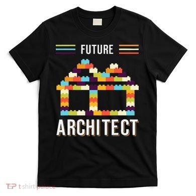 Future Architect Building Blocks Brick Gift for Cute  T-Shirt