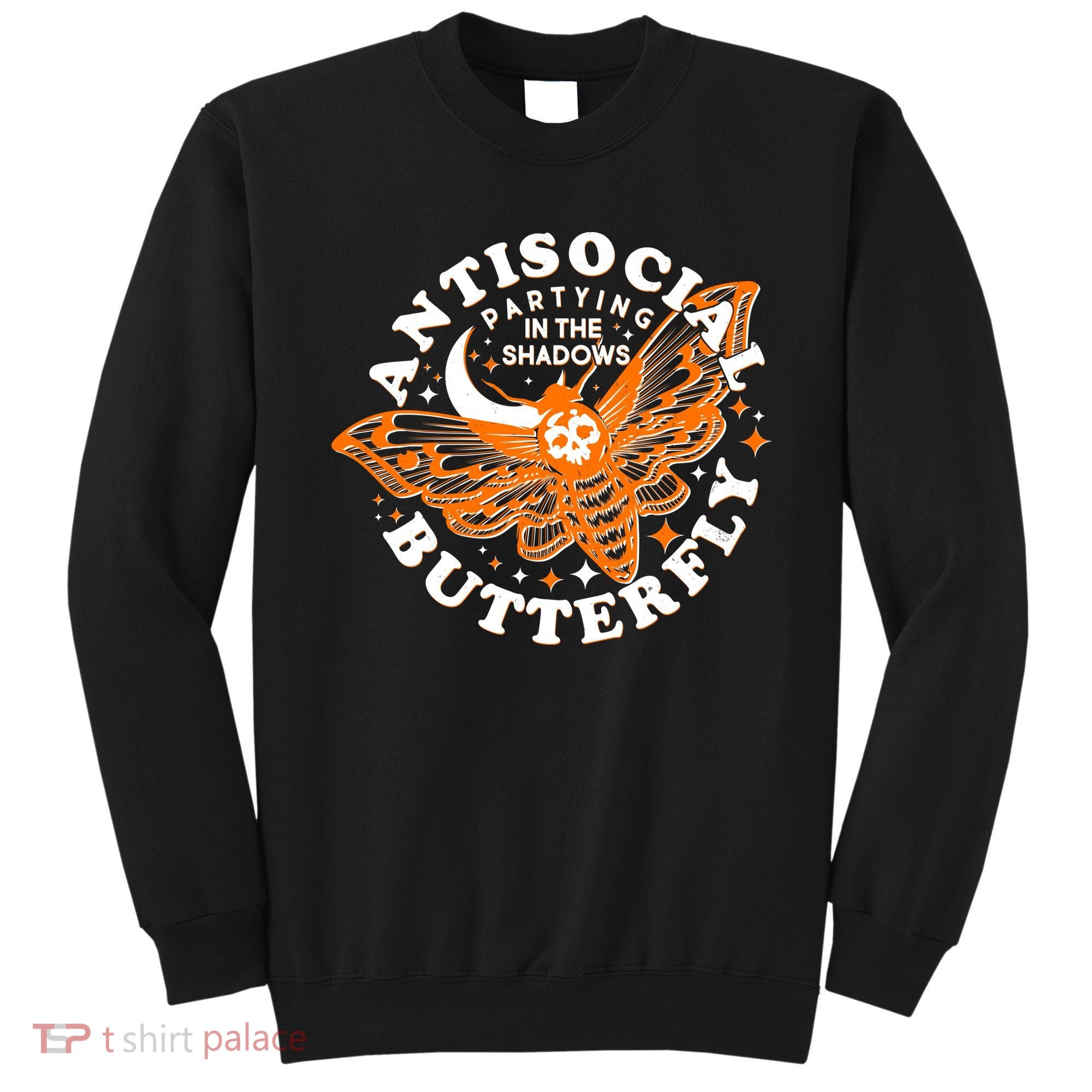 Funny Antisocial Butterfly Moth Partying In The Shadows Sweatshirt