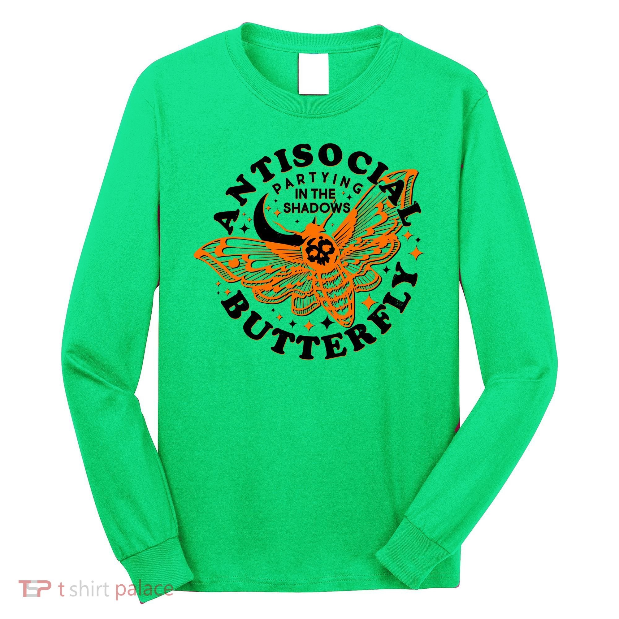 Funny Antisocial Butterfly Moth Partying In The Shadows Long Sleeve Shirt