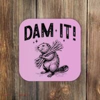 Funny Animal Beaver Dam It Coaster thumb 0
