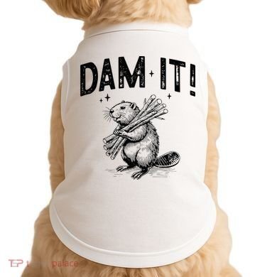 Funny Animal Beaver Dam It Doggie Tank