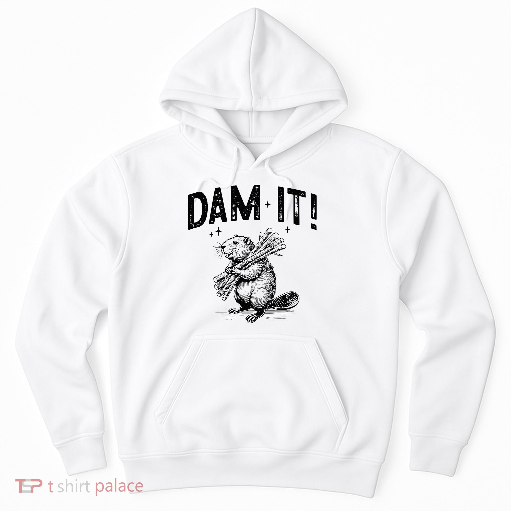 Funny Animal Beaver Dam It Hoodie