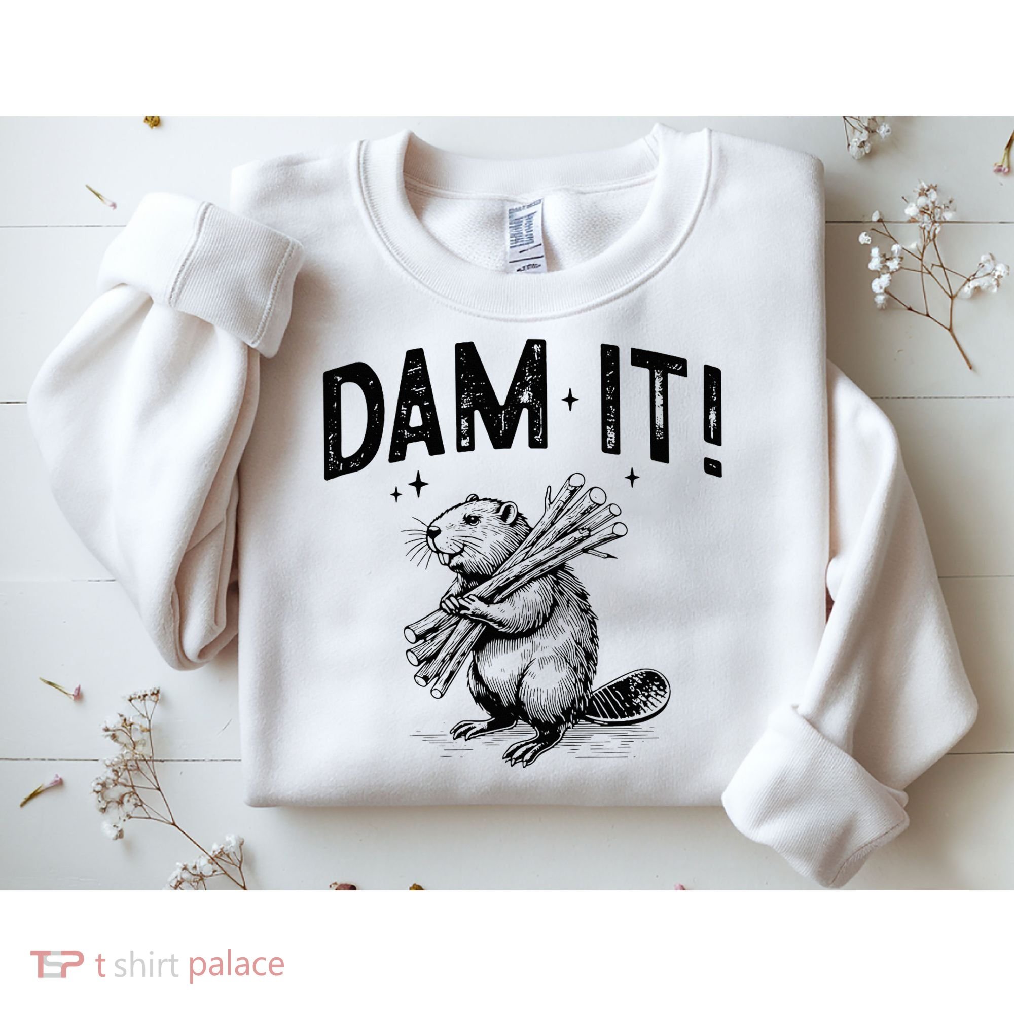 Funny Animal Beaver Dam It Sweatshirt