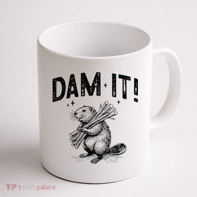 Funny Animal Beaver Dam It Coffee Mug back