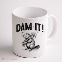 Funny Animal Beaver Dam It Coffee Mug thumb 1