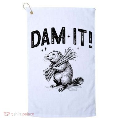Funny Animal Beaver Dam It Golf Towel