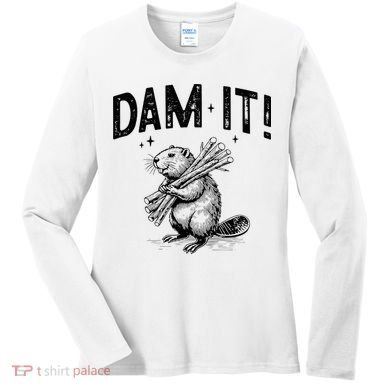 Funny Animal Beaver Dam It Women's Long Sleeve Shirt