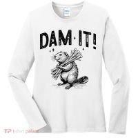 Funny Animal Beaver Dam It Women's Long Sleeve Shirt thumb 0
