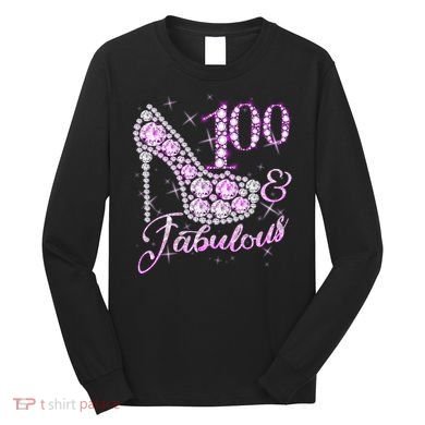 Fabulous & 100 Sparkly Shiny Heel 100th Birthday Long Sleeve Shirt