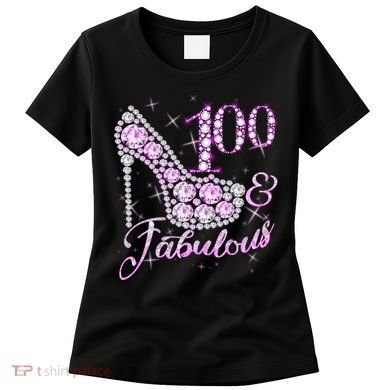 Fabulous & 100 Sparkly Shiny Heel 100th Birthday Women's T-Shirt