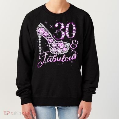 Fabulous & 30 Sparkly Shiny Heel 30th Birthday Women's Sweatshirt
