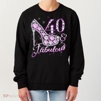 Fabulous & 40 Sparkly Shiny Heel 40th Birthday Women's Sweatshirt thumb 0