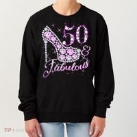 Fabulous & 50 Sparkly Shiny Heel 50th Birthday Women's Sweatshirt thumb 0