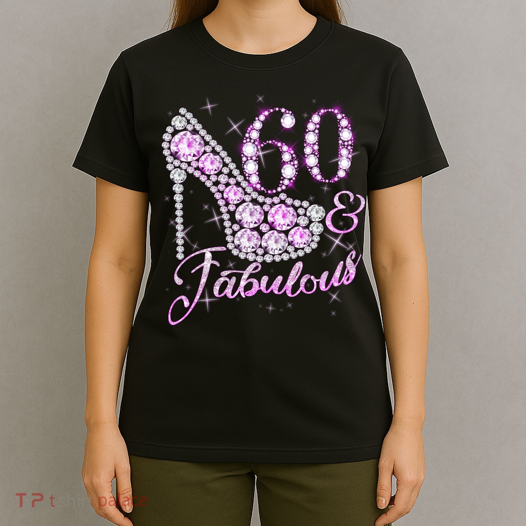 Fabulous & 60 Sparkly Shiny Heel 60th Birthday T-Shirt
