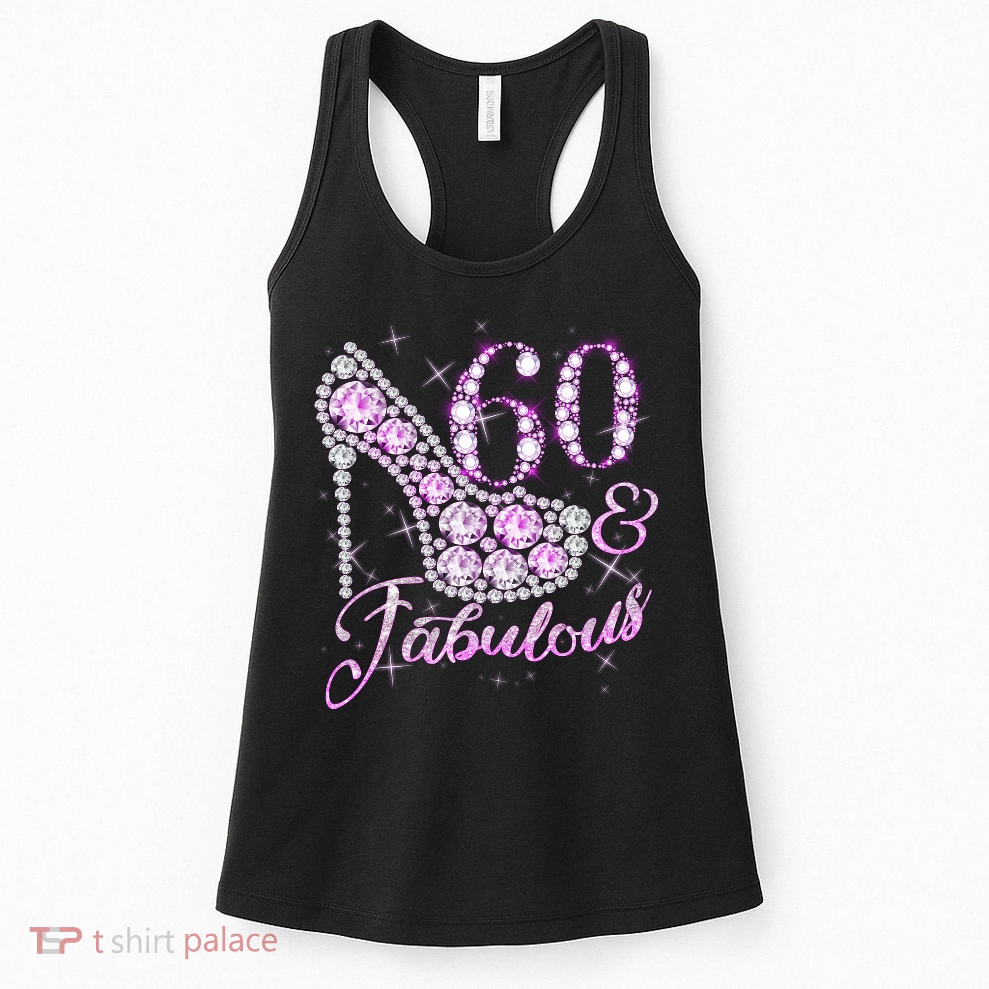 Fabulous & 60 Sparkly Shiny Heel 60th Birthday Women's Tank Top