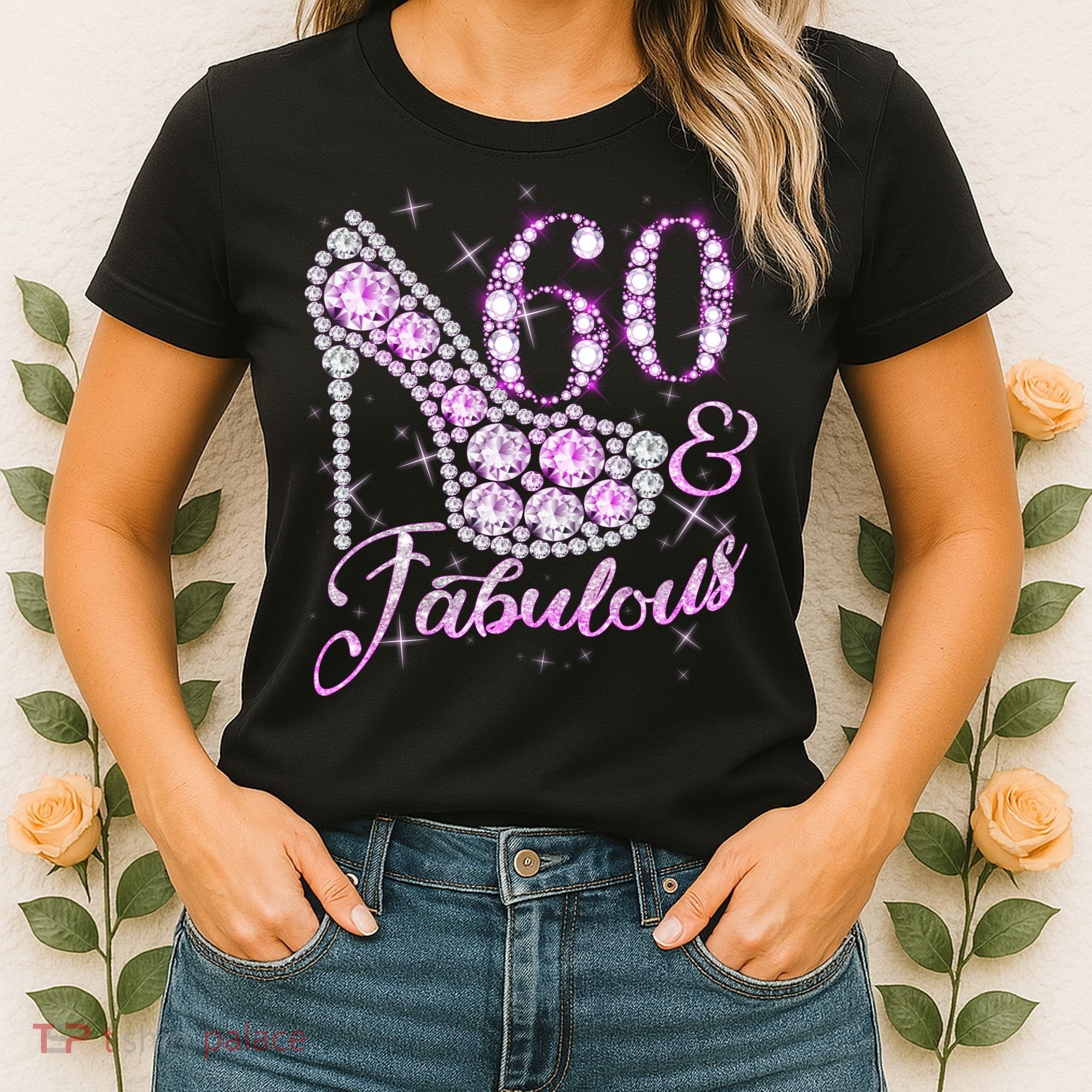 Fabulous & 60 Sparkly Shiny Heel 60th Birthday Women's T-Shirt
