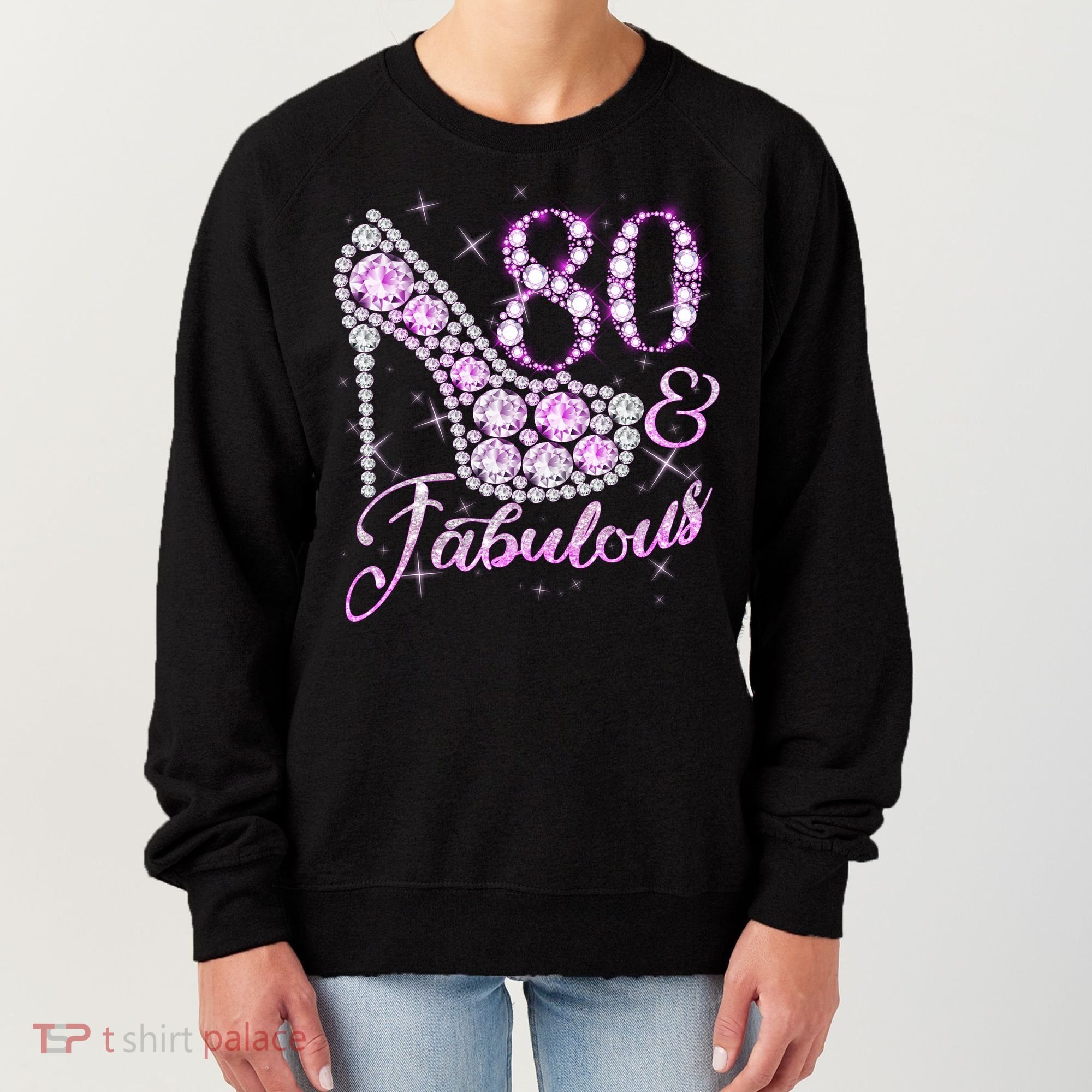 Fabulous & 80 Sparkly Shiny Heel 80th Birthday Women's Sweatshirt
