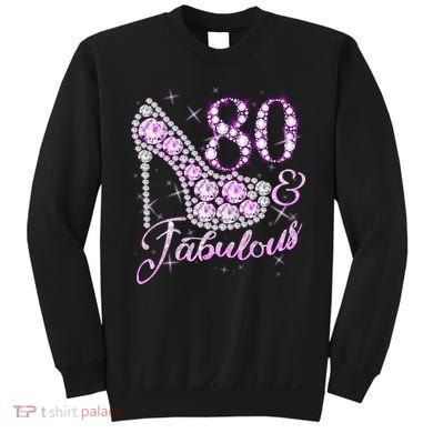 Fabulous & 80 Sparkly Shiny Heel 80th Birthday Sweatshirt