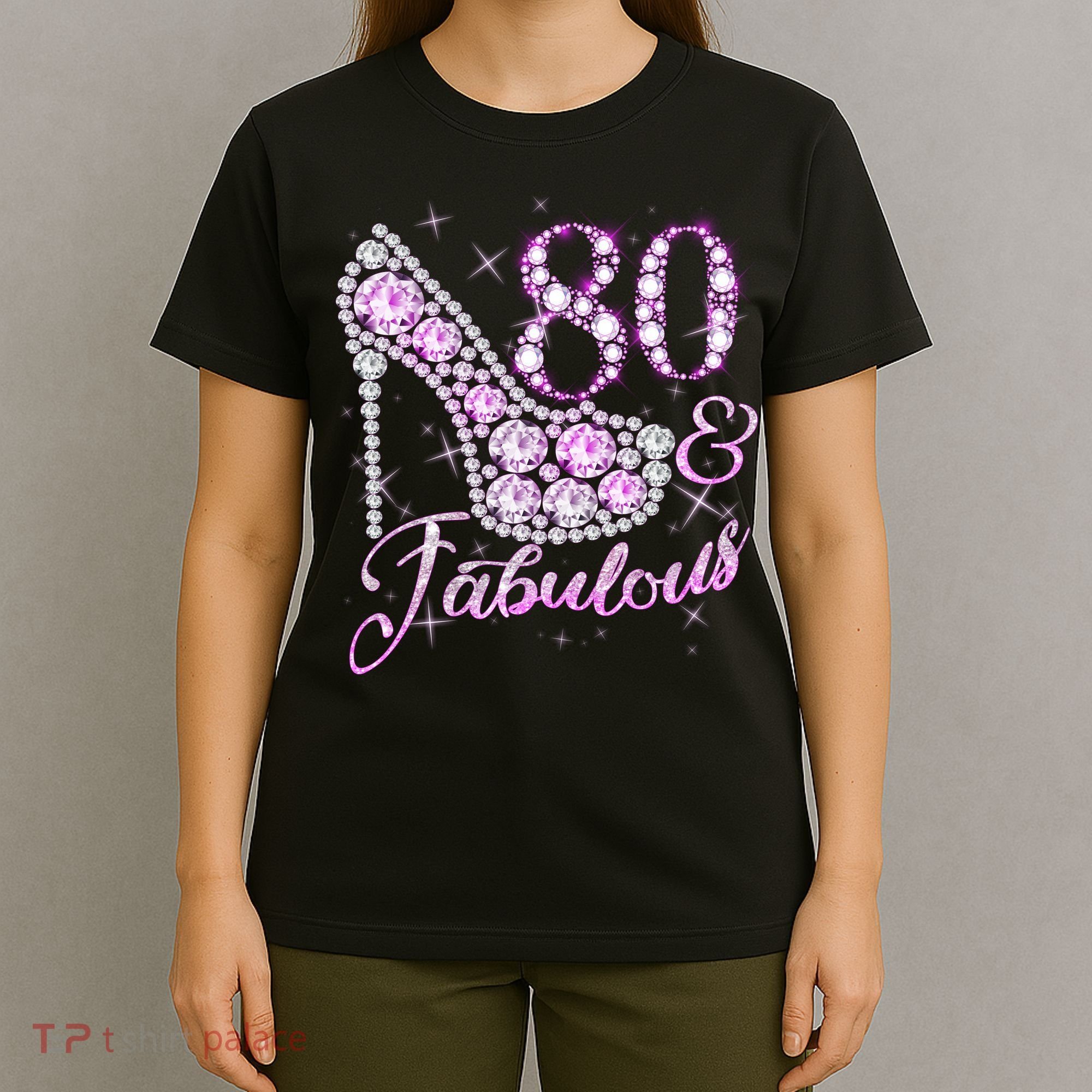 Fabulous & 80 Sparkly Shiny Heel 80th Birthday T-Shirt