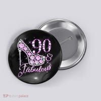 Fabulous & 90 Sparkly Shiny Heel 90th Birthday Button thumb 0