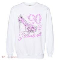 Fabulous & 90 Sparkly Shiny Heel 90th Birthday Garment-Dyed Sweatshirt thumb 0