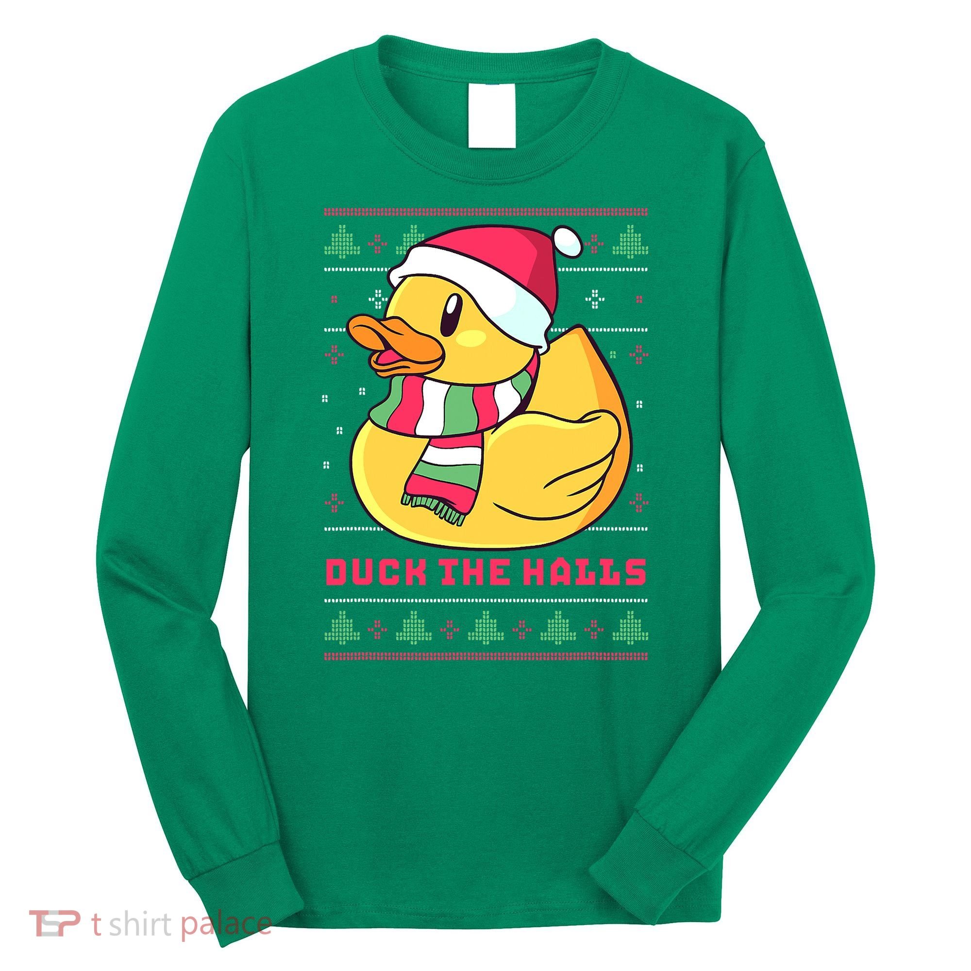 Funny and Cute Duck Puns Merry Christmas Duck The Halls Long Sleeve Shirt