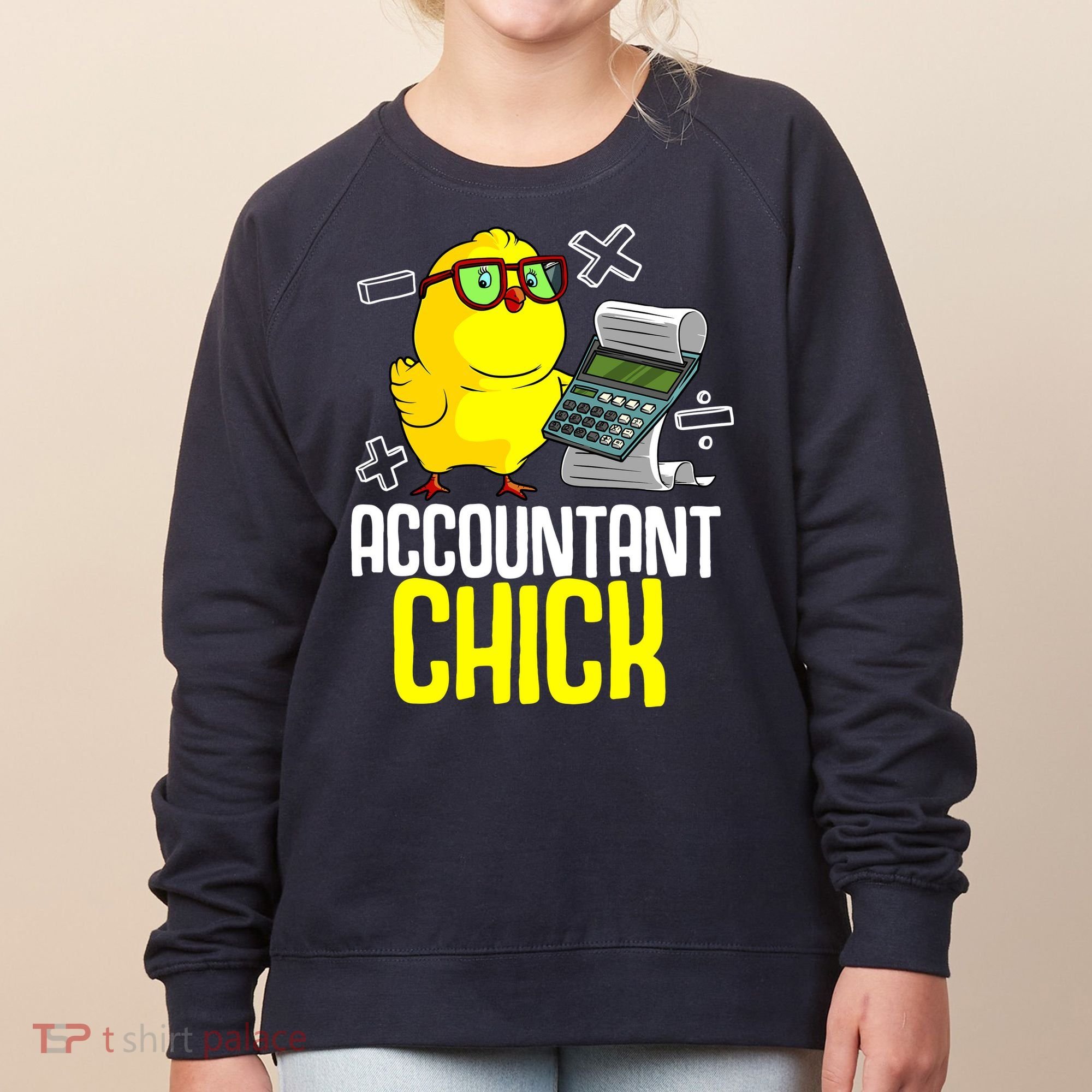 Funny Accountant Chick Gift For Cpa Bookkeeper Auditor Wo Women's Sweatshirt