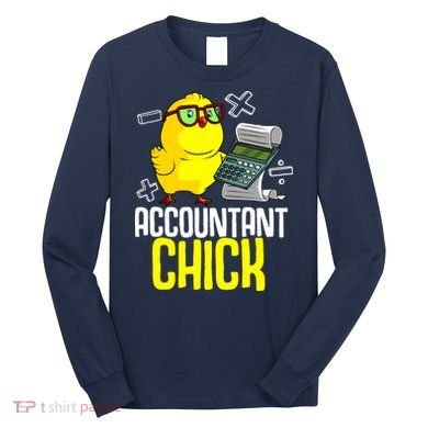 Funny Accountant Chick Gift For Cpa Bookkeeper Auditor Wo Long Sleeve Shirt