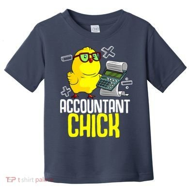 Funny Accountant Chick Gift For Cpa Bookkeeper Auditor Wo Toddler T-Shirt