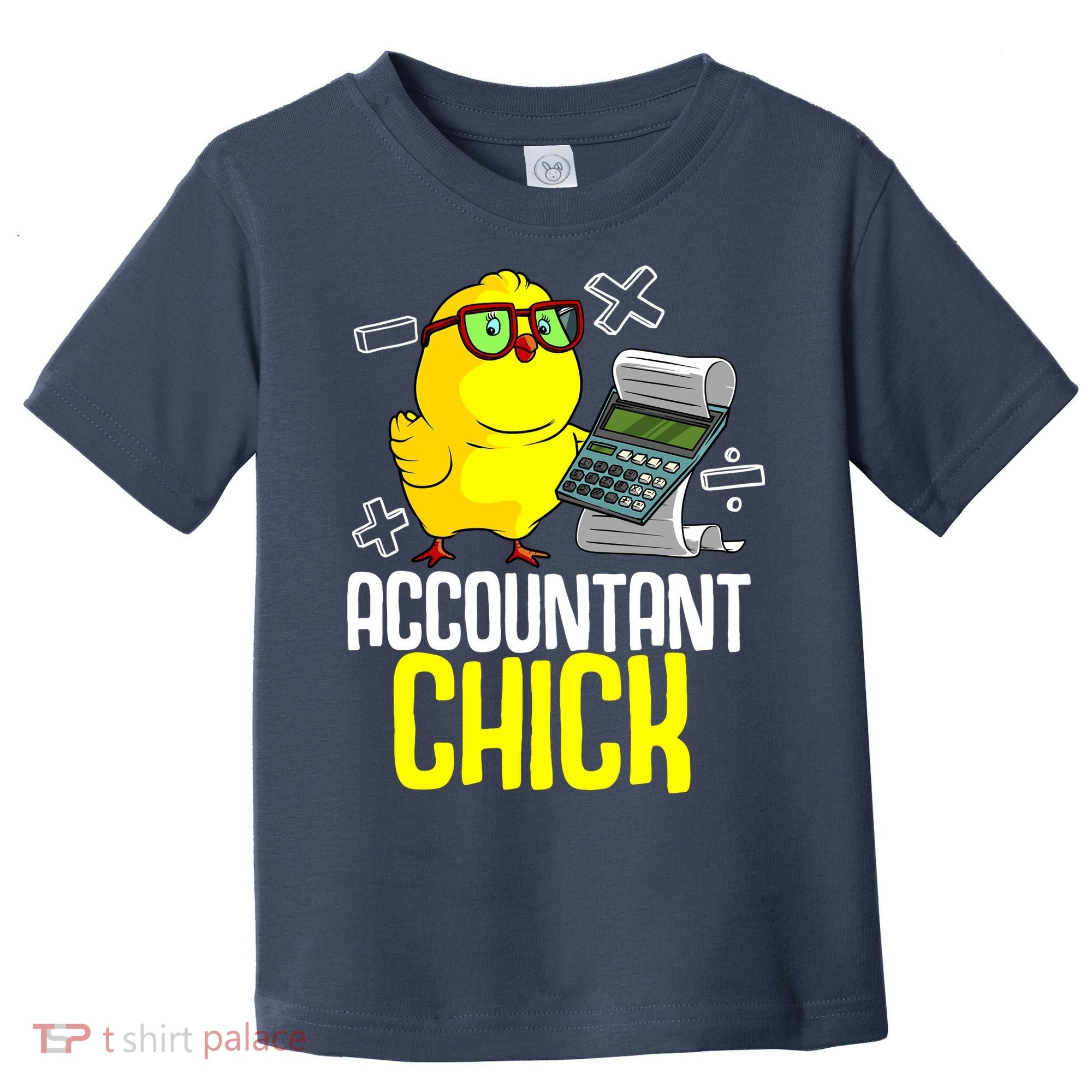 Funny Accountant Chick Gift For Cpa Bookkeeper Auditor Wo Toddler T-Shirt