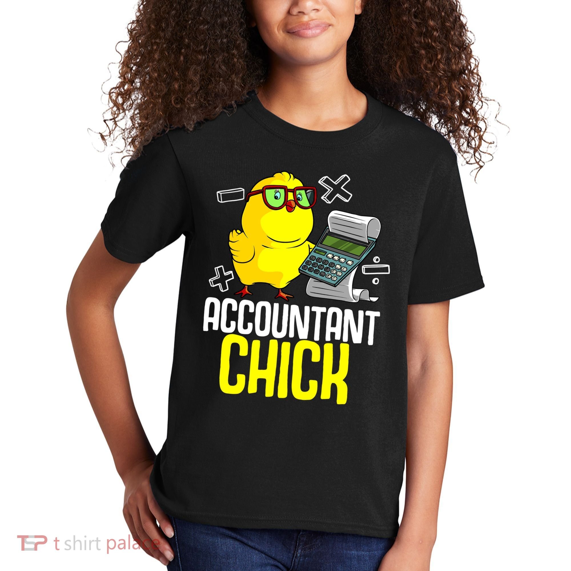 Funny Accountant Chick Gift For Cpa Bookkeeper Auditor Wo Kids T-Shirt
