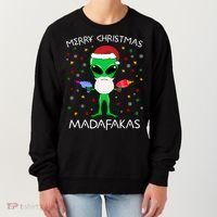 Funny Alien Christmas Cool Gift Merry Christmas Pew Madafakas Funny Gift Women's Sweatshirt thumb 0