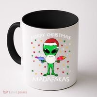 Funny Alien Christmas Cool Gift Merry Christmas Pew Madafakas Funny Gift Coffee Mug thumb 0
