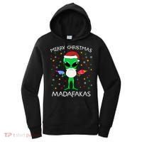 Funny Alien Christmas Cool Gift Merry Christmas Pew Madafakas Funny Gift Women's Hoodie thumb 0