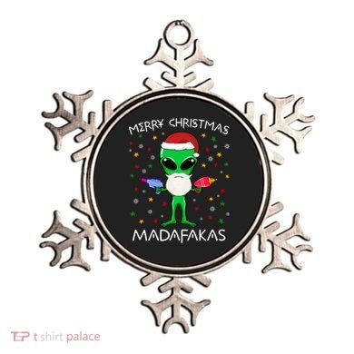 Funny Alien Christmas Cool Gift Merry Christmas Pew Madafakas Funny Gift Ornament