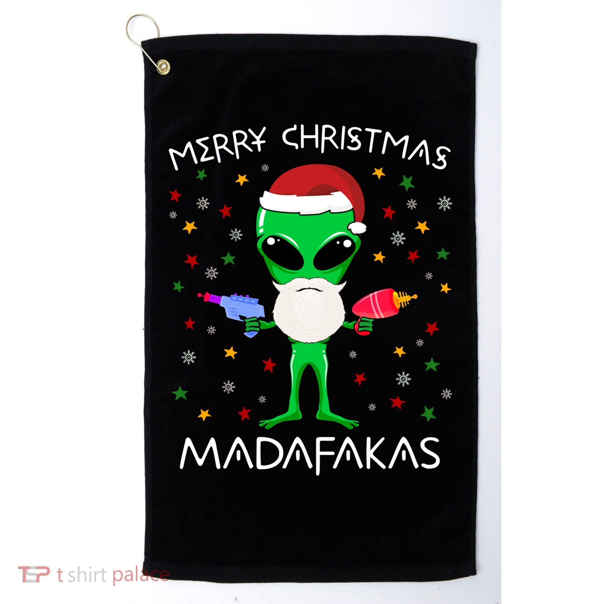 Funny Alien Christmas Cool Gift Merry Christmas Pew Madafakas Funny Gift Golf Towel