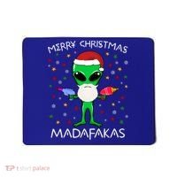 Funny Alien Christmas Cool Gift Merry Christmas Pew Madafakas Funny Gift Mousepad thumb 0