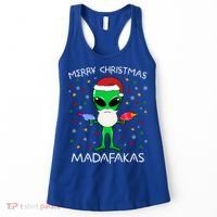Funny Alien Christmas Cool Gift Merry Christmas Pew Madafakas Funny Gift Women's Tank Top thumb 0