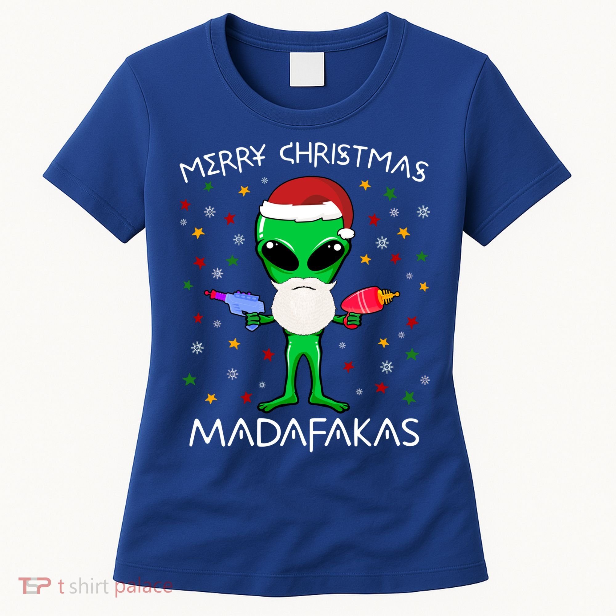 Funny Alien Christmas Cool Gift Merry Christmas Pew Madafakas Funny Gift Women's T-Shirt